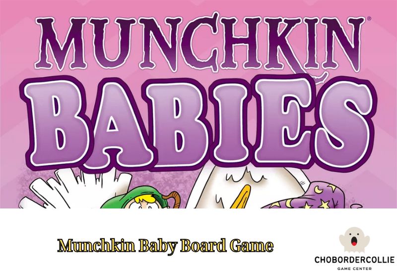 Munchkin Baby Board Game: A Fun and Whimsical Twist for Families